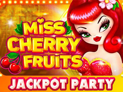 Miss Cherry Fruits Jackpot Party
